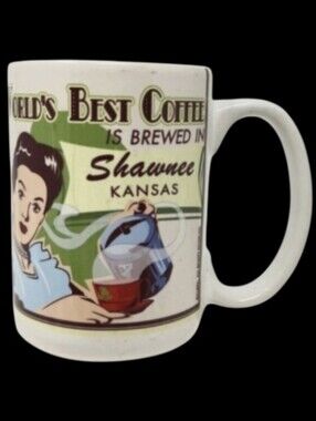 WORLD'S BEST COFFEE IS BREWED IN SHAWNEE KANSAS COFFEE MUG/CUP
